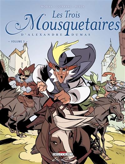 Les trois mousquetaires, d'Alexandre Dumas. Vol. 3 Les trois mousquetaires, d'Alexandre Dumas. Vol. 3