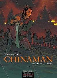 Chinaman. Vol. 1. Un monde nouveau