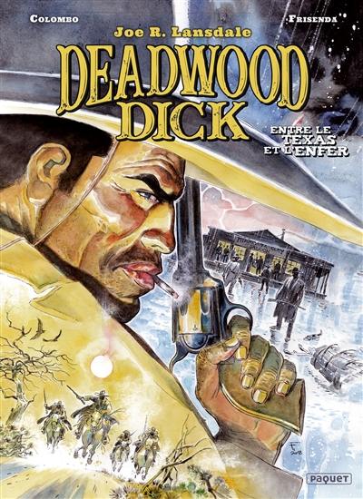 Deadwood Dick. Vol. 2. Entre le Texas et l'enfer Deadwood Dick. Vol. 2. Entre le Texas et l'enfer