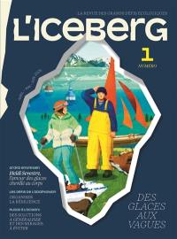 L'Iceberg N°1 "Des glaces aux vagues"