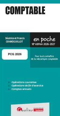 Comptable : pour tout connaître de la mécanique comptable : 2026-2027