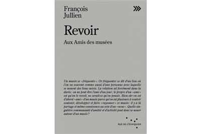Revoir : aux amis des musées