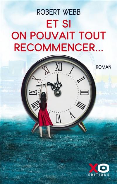 Et si on pouvait tout recommencer... Et si on pouvait tout recommencer...