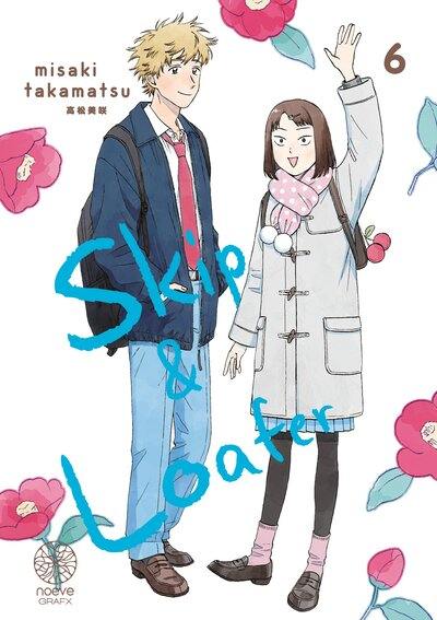 Skip & loafer. Vol. 6