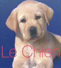 Le chien : guide des animaux