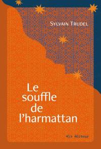 Le souffle de l'harmattan : Edition du 40e anniversaire
