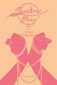 Sunstone : mercy : l'intégrale