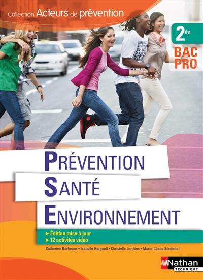 Prévention, santé, environnement, 2de bac pro Prévention, santé, environnement, 2de bac pro