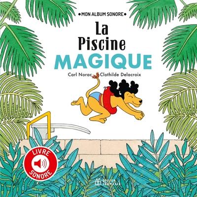 La piscine magique La piscine magique