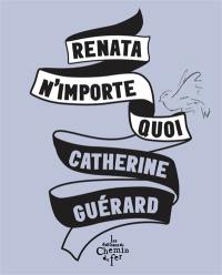 Renata n'importe quoi