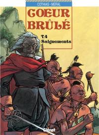Coeur brûlé. Vol. 4. Saignements