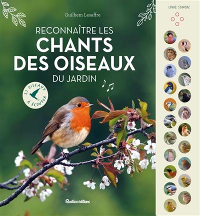Reconnaître les chants des oiseaux du jardin : 21 oiseaux à écouter Reconnaître les chants des oiseaux du jardin : 21 oiseaux à écouter