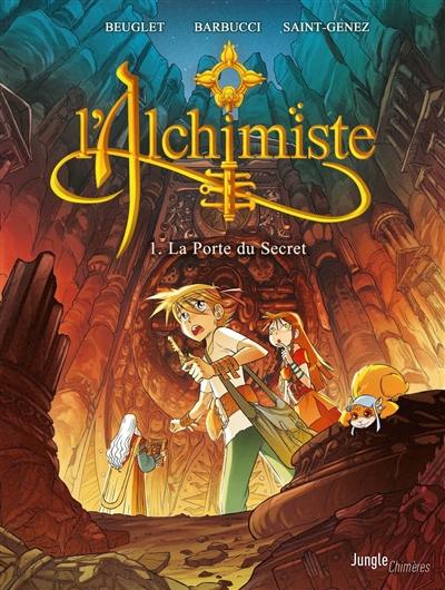 L'alchimiste. Vol. 1. La porte du secret L'alchimiste. Vol. 1. La porte du secret