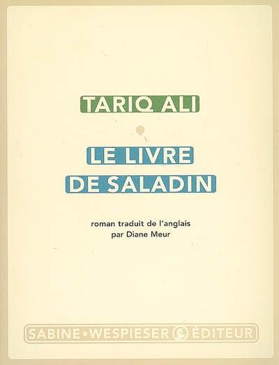 Le quintet de l'islam. Vol. 2. Le livre de Saladin Le quintet de l'islam. Vol. 2. Le livre de Saladin