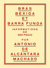 Bras, Bexiga et Barra Funda : informations de Sao Paulo