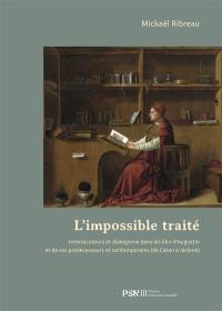 L'impossible traité : interlocuteurs et dialogisme dans les libri d'Augustin et de ses prédécesseurs et contemporains (de Caton à Jérôme)