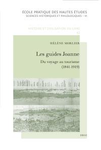 Les guides Joanne : du voyage au tourisme (1841-1919)