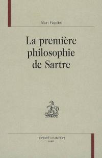 La première philosophie de Sartre