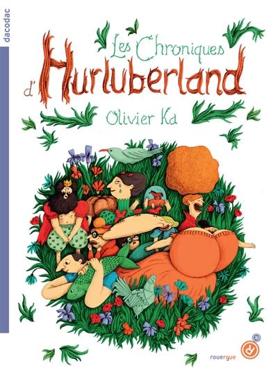 Les chroniques d'Hurluberland. Vol. 1 Les chroniques d'Hurluberland. Vol. 1