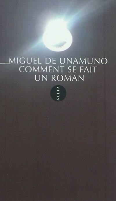 Comment se fait un roman Comment se fait un roman