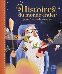 Histoires du monde entier pour l'heure du coucher