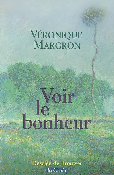 Voir le bonheur