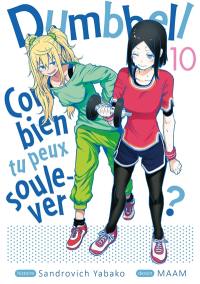 Dumbbell : combien tu peux soulever ?. Vol. 10