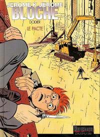 Jérôme K. Jérôme Bloche. Vol. 13. Le pacte