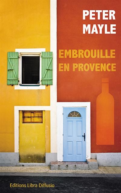 Embrouille en Provence Embrouille en Provence