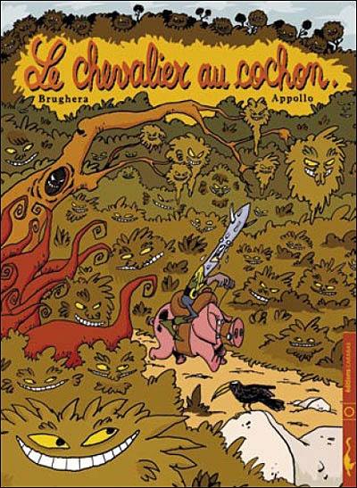 Le chevalier au cochon. Vol. 1 Le chevalier au cochon. Vol. 1