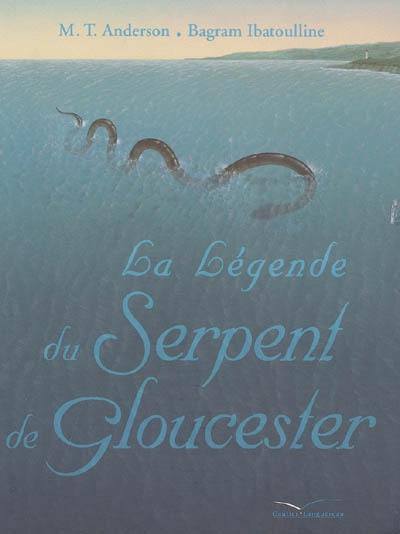 La légende du serpent de Gloucester