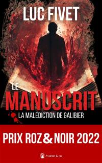 Le manuscrit : la malédiction de Galibier