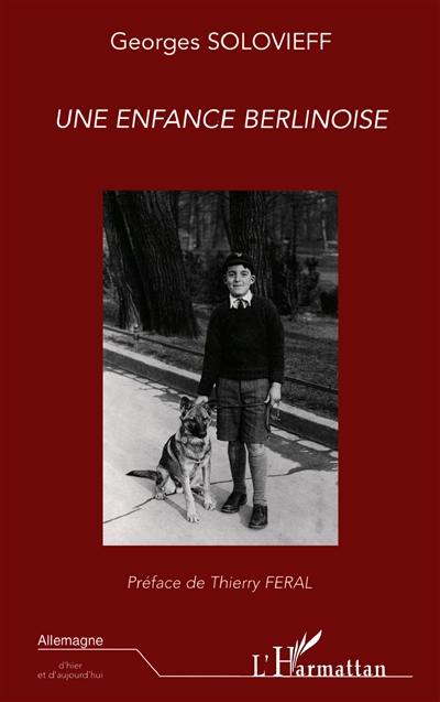 Une enfance berlinoise (1921-1931) Une enfance berlinoise (1921-1931)
