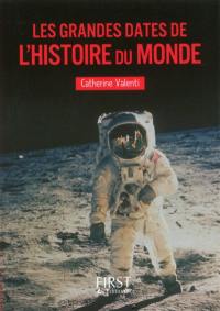 Les grandes dates de l'histoire du monde Les grandes dates de l'histoire du monde