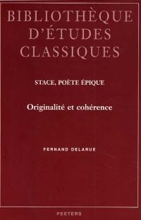 Stace, poète épique : originalité et cohérence