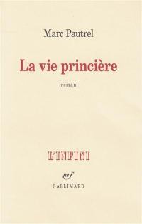 La vie princière