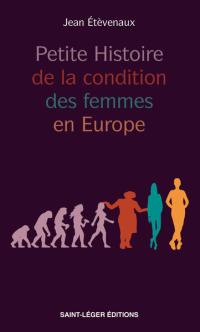Petite histoire de la condition des femmes en Europe