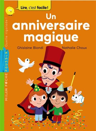 Un anniversaire magique Un anniversaire magique