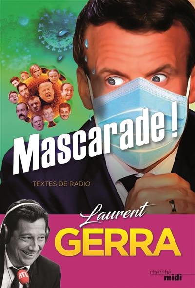Mascarade ! : textes de radio Mascarade ! : textes de radio