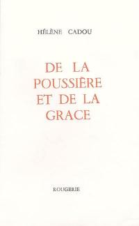 De la poussière et de la grâce