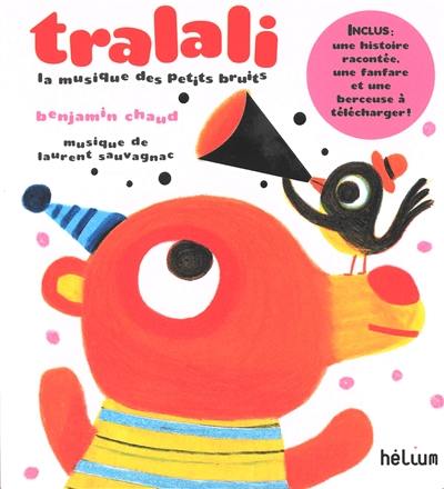 Tralali, la musique des petits bruits