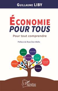 Economie pour tous : pour tout comprendre
