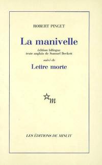 La manivelle. Lettre morte