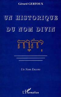 Un historique du nom divin : un nom encens