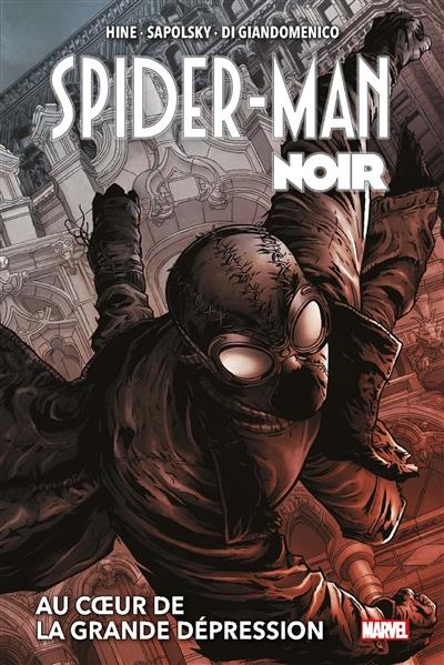 Spider-Man : noir. Au coeur de la Grande Dépression Spider-Man : noir. Au coeur de la Grande Dépression
