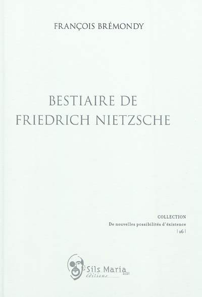 Bestiaire de Friedrich Nietzsche Bestiaire de Friedrich Nietzsche
