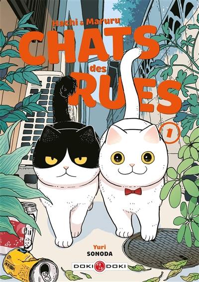 Hachi & Maruru : chats des rues. Vol. 1 Hachi & Maruru : chats des rues. Vol. 1