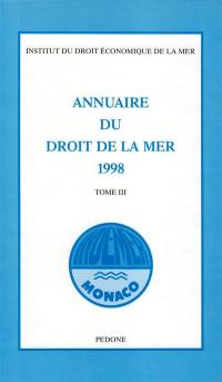 Annuaire du droit de la mer. Vol. 3. 1998