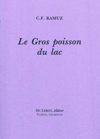 Le gros poisson du lac