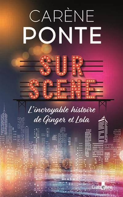 Sur scène : l'incroyable histoire de Ginger et Lola Sur scène : l'incroyable histoire de Ginger et Lola